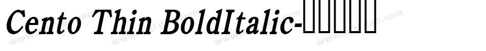 Cento Thin BoldItalic字体转换